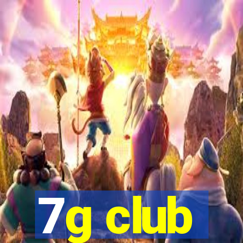 7g club